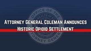 Attorney General Coleman Announces Historic Opioid Settlement