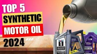 Top 5 Best Synthetic Motor Oil in 2024 | Best Motor Oil 2024 | Oil Brands The Ultimate Guide