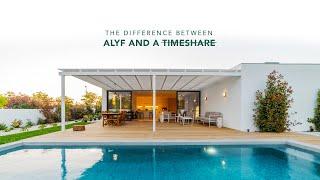 The difference between ALYF and a Timeshare