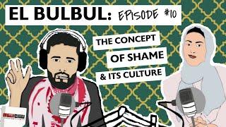 El Bulbul Episode #10 | Concept of Shame & its Culture | Learn Jordanian Arabic | Listening Resource