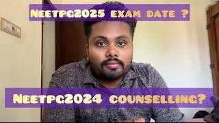 NMC - blunders - neetpg2024 counselling date in November - neetpg2025 date ? #neetpg #doctor #india