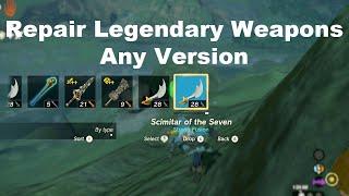 repair any weapons including Legendary ones in TOTK All Versions