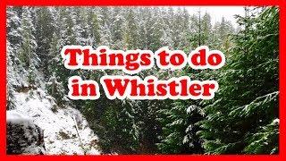 5 Things to do in Whistler, British Columbia | Canada Travel Guide