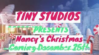 Nancy's Christmas All Official Trailers! |  Made By TINY STUDIOS