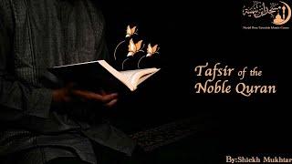 Tafsir of the Noble Qur’an | Shiekh Mukhtar | Masjid Ibn Taymiyah