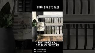 Black glazed furniture? You bet!   reDesign your old furniture into brand new again!