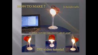 How to make coffee cup table lamp?floating mug table lamp,DIY table lamp,Decorative coffee cup lamp.