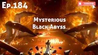 Perfect World Novel Explain Hindi Episode -184.|| Will Shi Hao able to solve mystery of Black Abyss.