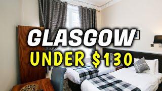 Top 10 Cheap Hotels & Accommodation in Glasgow, Scotland - Where To Stay On A Budget