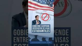 Gobierno suspende entrevistas de visas estudiantiles #inmigración #jesusreyeslaw