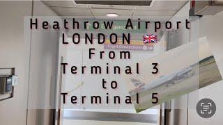 Heathrow Airport from Terminal 3 to Terminal 5,  Heathrow vom Terminal 3 zum Terminal 5?