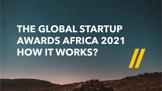 Global Startup Awards Africa 2021 | How it Works?