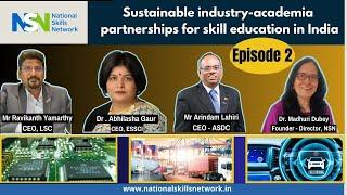 Sustainable Industry-Academia Partnerships for Skill Education in India – Episode 2