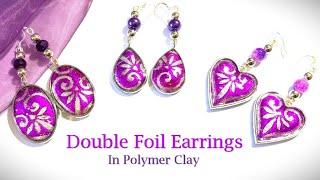 Double Foil Earrings in Polymer Clay, a tutorial