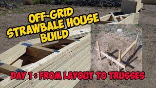 #strawbalebuild #sustainable Off-grid Straw Bale House Build Episode 1: From Foundation to Trusses