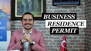 How to Get a Business Residence Permit with a Business Visa in Turkey | Turkish Residency Tips