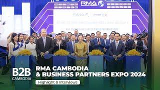 RMA Cambodia’s Inaugural Business Partners Expo 2024 - Opening Ceremony - Interviews