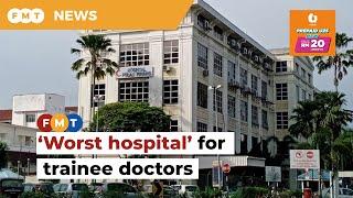 We’re overworked, bullied and racially abused, claim trainee doctors at Penang Hospital