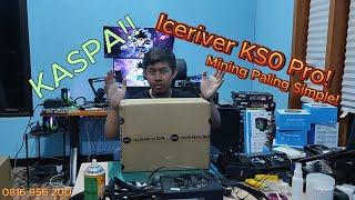 Mining Kaspa Lebih Mudah Daripada Menanak Nasi! Unboxing Iceriver KS0 Pro!