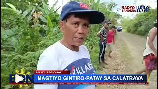 MAGTIYO GINTIRO PATAY SA CALATRAVA