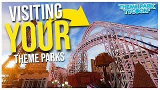 Visiting Your Theme Parks in Theme Park Tycoon 2!