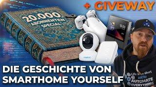 Die Geschichte von SmartHome yourself | 20.000 Abonnenten Special