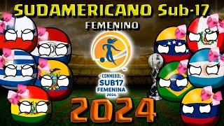 Así fue el CAMPEONATO  SUDAMERICANO FEMENINO SUB-17  2024 countryballs