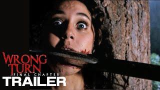 WRONG TURN: FINAL CHAPTER (2025) - Official Trailer | Horror Movie