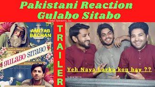 Pakistani Reaction on Gulabo Sitabo - Official Trailer | Amitabh Bachchan, Ayushmann Khurrana