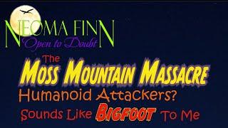 The Moss Mountain Massacre:  What attacked these explorers?