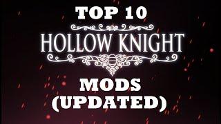 Top 10 Hollow Knight Mods [UPDATED]