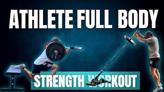 FULL BODY STRENGTH TRAINING FOR ATHLETES