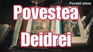 Povestea Deidrei