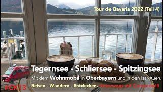 Tegernsee - Schliersee - Spitzingsee. Mit dem Wohnmobil in Oberbayern und München