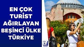 En çok turist ağırlayan beşinci ülke Türkiye oldu! Gelirler 2023'ün ilk yarısında yüzde 27 arttı