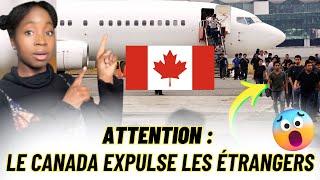 BEAUCOUP D’EXPULSIONS AU CANADA! ATTENTION