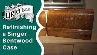 How to Refinish a Singer Bentwood Case