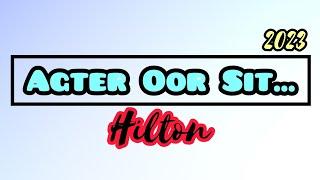 Hilton - Agter Oor Sit (2023)