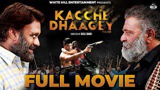 Kacche Dhaagey - Full Movie | Yograj Singh | Punjabi Movies 2024 Full Movie | New Movie 2024