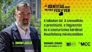 L. Simon László - Az identitás, mint politikai fegyver konferencia előadás