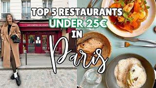 Top 5 restaurants UNDER 25€ you dont want to miss in Paris ! (with prices and dish recommendations)