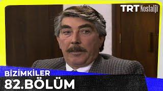 Bizimkiler 82. Bölüm @NostaljiTRT