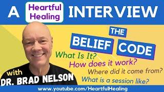 THE BELIEF CODE: Full Interview with Dr  Brad Nelson of Discover Healing