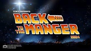 "Back to the Manger" Presented by CCRCS