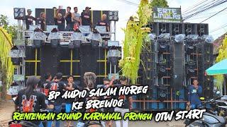 KerenBP AUDIO salam Horeg ke BREWOG..Renteng" Sound Karnaval PRINGU Otw Start