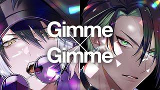 Gimme×Gimme / Covered by 影山シエン×荒咬オウガ【八王子P × Giga】#魔フィア