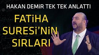 İşte Fatiha Suresi'nin sırları! Hakan Demir tek tek anlattı