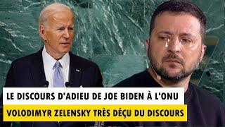 LE DISCOURS D'ADIEU DE JOE BIDEN À L'ONU : ZELENSKY TRÈS DÉÇU DE SON DISCOURS