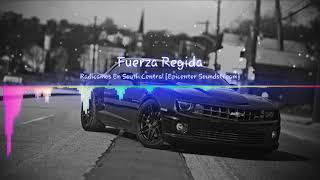 Fuerza Regida - Radicamos En South Central "EPICENTER"