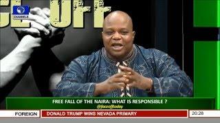 Faceoff: Free Fall Of Naira, What Is Responsible Pt.1